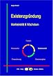 Existenzgr�ndung - Markteintritt & Wachstum