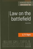 Law on the Battlefield (Melland Schill Studies in International Law)