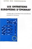 Review La Documentation francaise  / Les entretiens europeens d'Epernay: Actes du colloque organise le 25 octobre 1997 a Epernay (Actes des conferences)