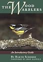 The Wood Warblers: An Introductory Guide (Corrie Herring Hooks Series)