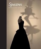 Spectres: When Fashion Turns Back