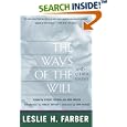 The Ways of the Will: Selected Essays, Expanded Edition by Leslie H. Farber