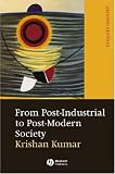 From Post-Industrial to Post-Modern Society: New Theories of the Contemporary World