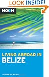 Moon Living Abroad in Belize