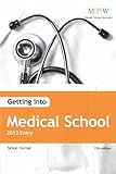 Getting into medical school : 2013 entry