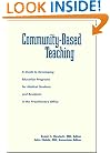 Community-Based Teaching: A Guide to Developing Education Programs for Medical Students and Residents in the Practitioner's Office