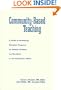 Community-Based Teaching: A Guide to Developing Education Programs for Medical Students and Residents in the Practitioner's Office