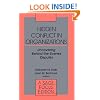 Hidden Conflict In Organizations: Uncovering Behind-the-Scenes Disputes (SAGE Focus Editions)