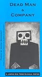 Dead Man and Company: Poems (Leaping Dog Press Book) (English and French Edition)