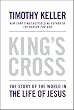 King's Cross: The Story of the World in the Life of Jesus