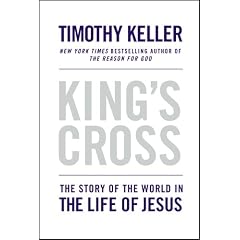 King's Cross: The Story of the World in the Life of Jesus