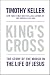 King's Cross: The Story of the World in the Life of Jesus