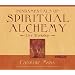 Fundamentals of Spiritual Alchemy