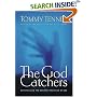 The God Catchers: Experiencing the Manifest Presence of God