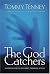 The God Catchers Workbook : Experiencing the Manifest Presence of God