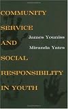 Community Service and Social Responsibility in Youth
