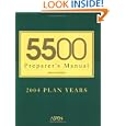 5500 Preparer's Manual: 2004 Plan Years'