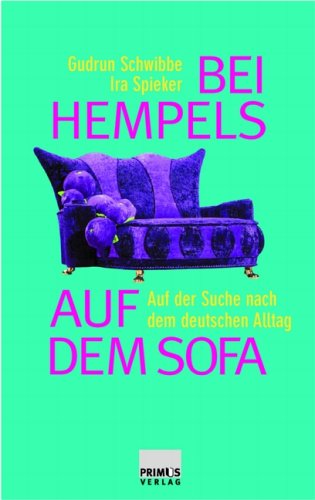 Primus Verlag Bei Hempels auf dem Sofa. Auf der Suche nach dem deutschen Alltag