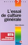 L'Essai de culture g�n�rale. BTS, con...