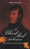 Review Fairythorn Press  / A Blood Red Autumn: Thomas Russell and the Irish Rising of 1803