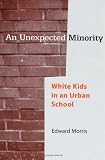 An Unexpected Minority : White Kids In An Urban School