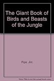 The giant book of birds and beasts of the jungle