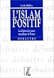 L'Islam positif. La religions des jeunes musulmans de France