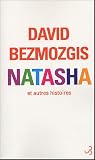 Natasha et autres histoires
