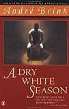 A Dry White Season Andre Brink