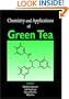 Chemistry and Applications of Green Tea