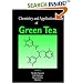 Chemistry and Applications of Green Tea