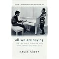 All We Are Saying: The Last Major Interview with John Lennon and Yoko Ono book cover