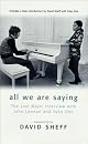 All We Are Saying: The Last Major Interview with John Lennon and Yoko Ono