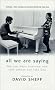 All We Are Saying: The Last Major Interview with John Lennon and Yoko Ono