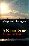 A Natural State: Essays on Texas