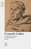 Bild zu: Cranachs Luther. Entwürfe für ein Image