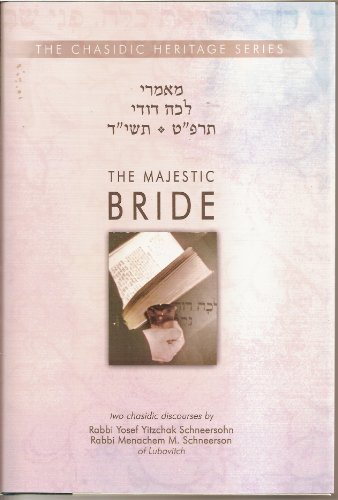 Majestic Bride - Lecha Dodi 5689 & 5714 (CHS) (Chassidic Heritage)