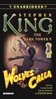 The Dark Tower V : Wolves of the Calla