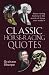 Classic Horse-racing Quotes: Horse-racing History in the Words of Those Who Made it: Horse-racing History in the Words of Those Who Made It