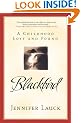 Blackbird: The Story of a Daughter Lost and Found