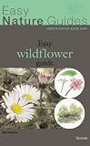 The Easy Wildflower Guide