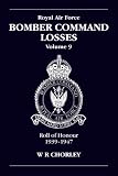 Books : RAF Bomber Command Losses: Roll of Honour, 1939-1947 v. 9