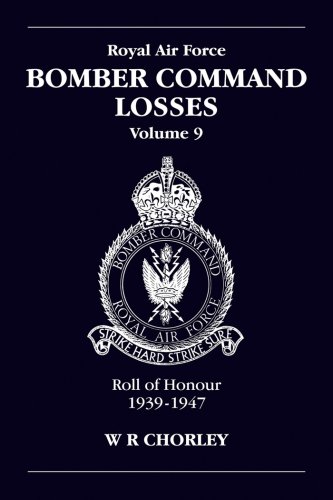 Buy RAF Bomber Command Losses: Roll of Honour, 1939-1947 v. 9 online at Discounted New and Used prices. Delivered to your door with Off-The-Bookshelf.