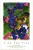 I Am the Vine Religion & Philosophy Art Poster Print, 9x14