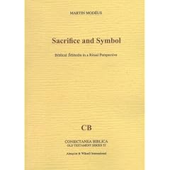Sacrifice & Symbol: Biblical Selamim in a Ritual Perspective (Coniectanea Biblica Old Testament) (v. 52)