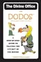 The Divine Office for Dodos: A Step by Step Guide to Praying the Liturgy of the Hours