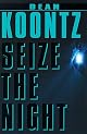 Seize the Night (Dean Koontz)