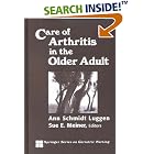 Care of Arthritis in the Older Adult (Springer Series on Geriatric Nursing) by Ann Schmidt Luggen and Sue E. Meiner