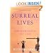 Surreal Lives: The Surrealists 1917-1945