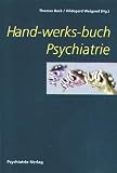 Hand-werks-buch Psychiatrie - 
